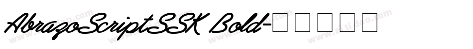 AbrazoScriptSSK Bold字体转换